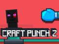 שפּיל Craft Punch 2 אָנליין