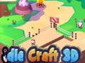 שפּיל Idle Craft 3D אָנליין