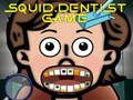 שפּיל Squid Dentist משחק אָנליין