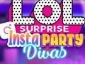 שפּיל LOL Surprise Insta Party Divas אָנליין