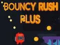 שפּיל Bouncy Rush Plus אָנליין שפּיל Bouncy Rush Plus אָנליין