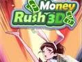 שפּיל געלט ראַש 3D אָנליין שפּיל געלט ראַש 3D אָנליין