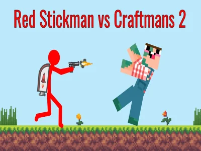 שפּיל Red Stickman vs Craftsman 2 אָנליין