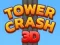 שפּיל Tower Crash 3D אָנליין