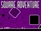 שפּיל  square adventure אָנליין