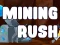 שפּיל Mining Rush אָנליין