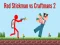 שפּיל Red Stickman vs Craftsman 2 אָנליין שפּיל Red Stickman vs Craftsman 2 אָנליין