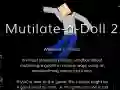 שפּיל Mutilate a Doll 2: Ragdoll אָנליין