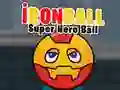 שפּיל IronBall Super Hero Ball אָנליין שפּיל IronBall Super Hero Ball אָנליין