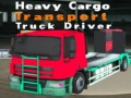 שפּיל Heavy Cargo Transport Truck Driver אָנליין