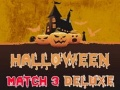 שפּיל Halloween Match 3 Deluxe אָנליין