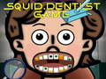 שפּיל Squid Dentist משחק אָנליין