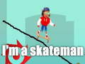 שפּיל איך בין אַ סקייטער אָנליין