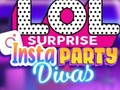 שפּיל LOL Surprise Insta Party Divas אָנליין